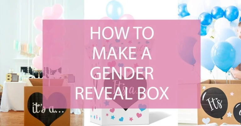 How to Make a Gender Reveal Box: DIY Gender Reveal Box Ideas