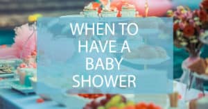 when to have a baby shower