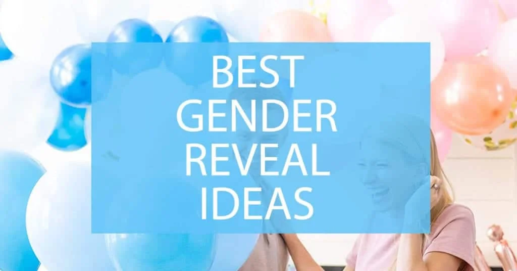 Gender Reveal Ideas (How to reveal your Baby’s gender) – Darling Celebrations