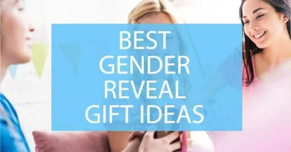 Best Gender Reveal Gift Ideas (31 Original Gender Reveal Gifts)