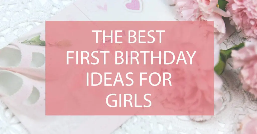 first birthday ideas for girls