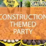construction themed party ideas
