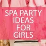 spa party ideas for girls