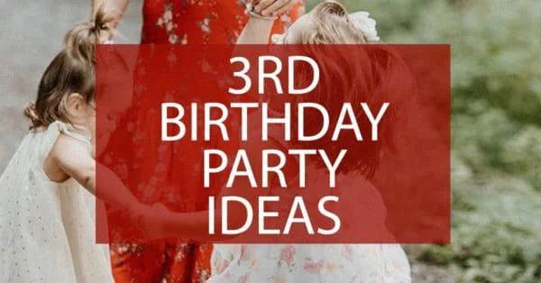 3rd birthday party ideas