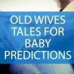 old wives tales for gender predictions