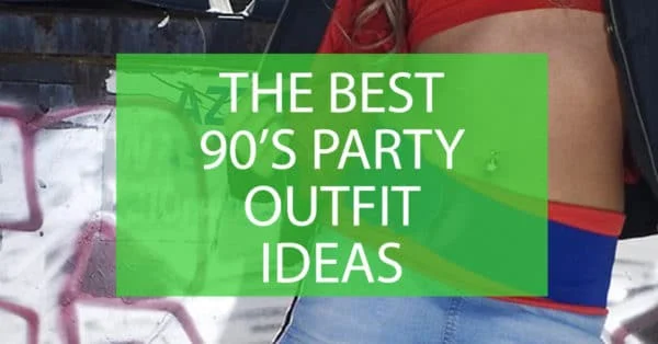 best 90's party outfit ideas