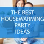the best housewarming party ideas