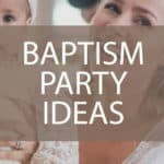 baptism party ideas