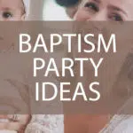 baptism party ideas