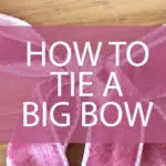 how to tie a big bow