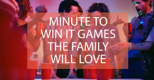 Minute To Win It Games the Family Will Love
