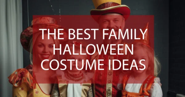 The Best Family Halloween Costume Ideas for the Whole Crew!