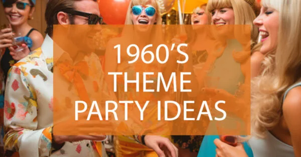 1960s theme party ideas