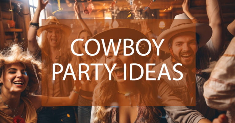 Saddle Up, Y’all! The Best Cowboy Party Ideas!