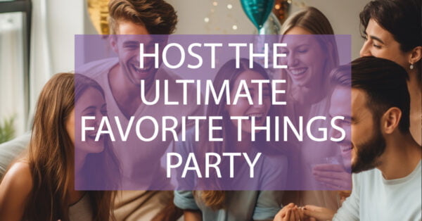 Favorite Things Party
