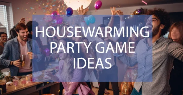 Housewarming Party Games