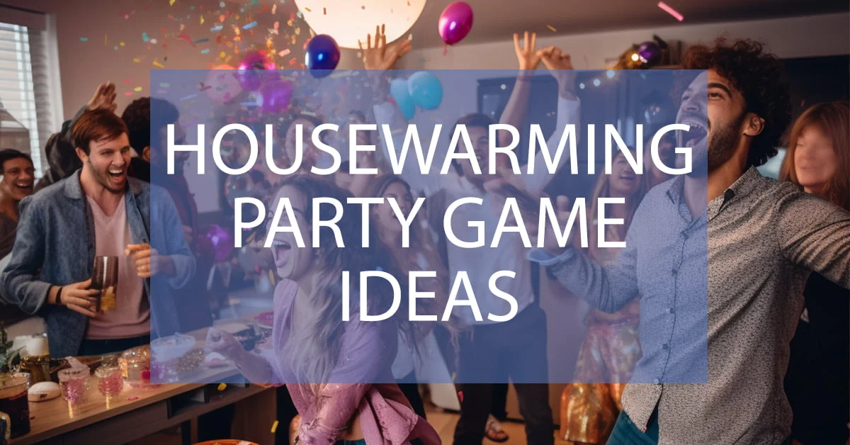 Housewarming Party Games