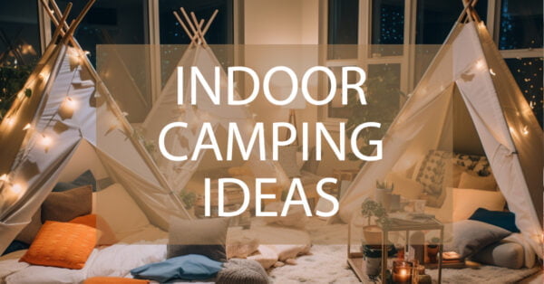 indoor camping ideas
