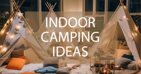 indoor camping ideas
