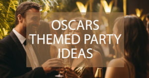 Oscars Themed Party